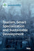 Tourism, Smart Specialization and Sustainable Development by João Romão