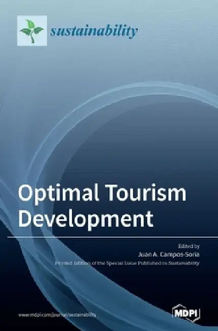 Optimal Tourism Development by Juan A. Campos-Soria