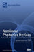Nonlinear Photonics Devices by Luigi Sirleto