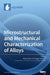 Microstructural and Mechanical Characterization of Alloys by Marek Sroka