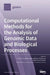 Computational Methods for the Analysis of Genomic Data and Biological Processes by Francisco a. Gómez Vela A. Góme Vela