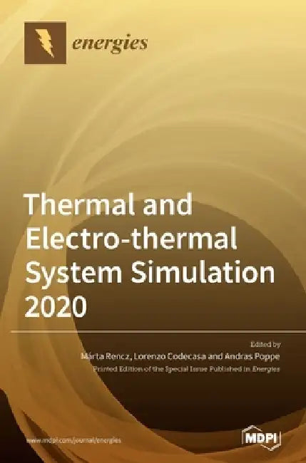 Thermal and Electro-thermal System Simulation 2020 by Márta Rencz
