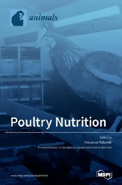 Poultry Nutrition by Vincenzo Tufarelli