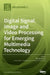 Digital Signal, Image and Video Processing for Emerging Multimedia Technology by Byung-Gyu Kim
