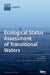 Ecological Status Assessment of Transitional Waters by Chiara Facca