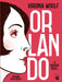 Orlando: A Graphic Novel Adaptation of Virginia Woolf's Queer Classic by Virginia Woolf, Susanne Kuhlendahl