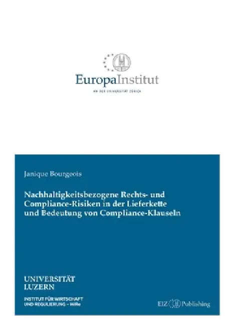 Nachhaltigkeitsbezogene Rechts Und Compliancerisiken In Der Lieferkette Und Bedeutung Von Complianceklauseln