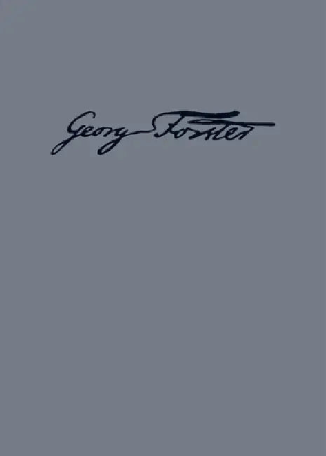 Georg Forsters Werke, BAND 2, Reise um die Welt by Gerhard Steiner