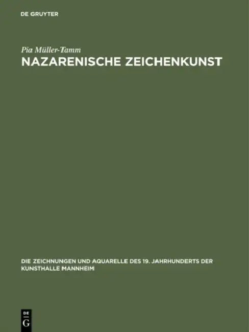 Nazarenische Zeichenkunst by Pia Müller-Tamm