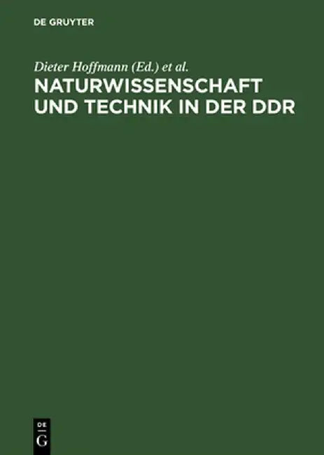 Naturwissenschaft Und Technik in Der Ddr by Dieter Hoffmann