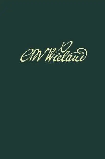 Wielands Briefwechsel, Band 14.2: Juli 1797 - Juni 1799. Anmerkungen by Angela Goldack