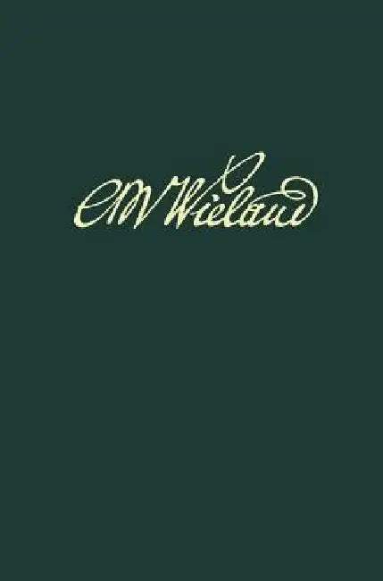 Wielands Briefwechsel, Band 13.1: Juli 1795 - Juni 1797. Text by Klaus Gerlach