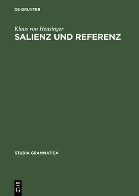 Salienz Und Referenz by Klaus Von Heusinger