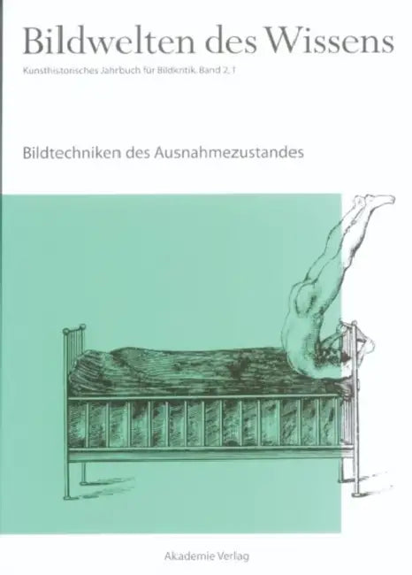 Bildtechniken Des Ausnahmezustands by Horst Bredekamp, Matthias Bruhn, Gabriele Werner