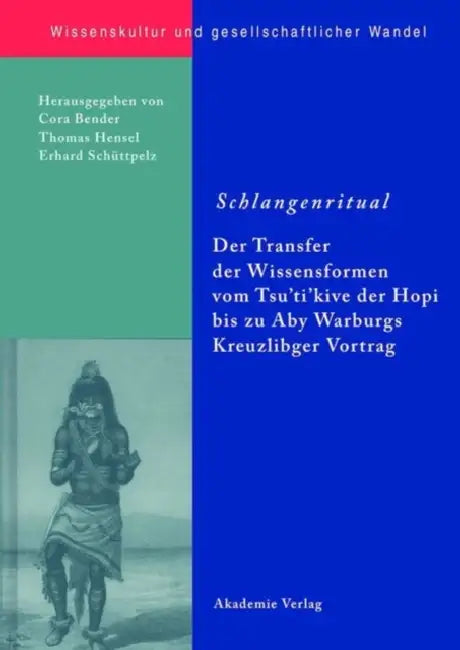 Schlangenritual by Cora Bender, Thomas Hensel, Erhard Schüttpelz