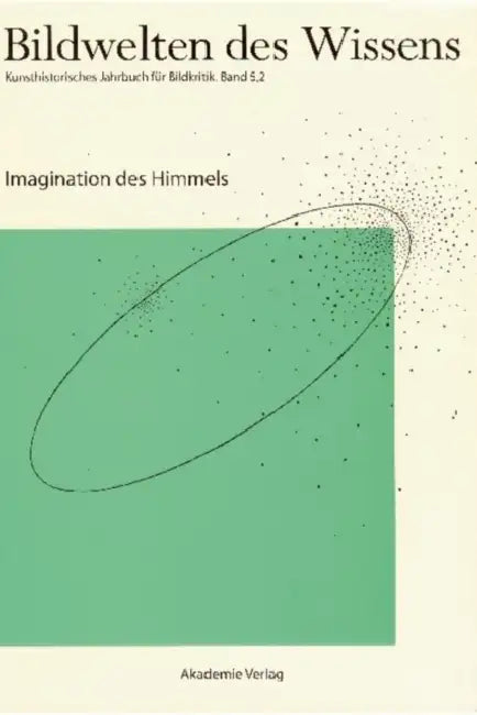 Imagination Des Himmels by Horst Bredekamp, Matthias Bruhn, Gabriele Werner