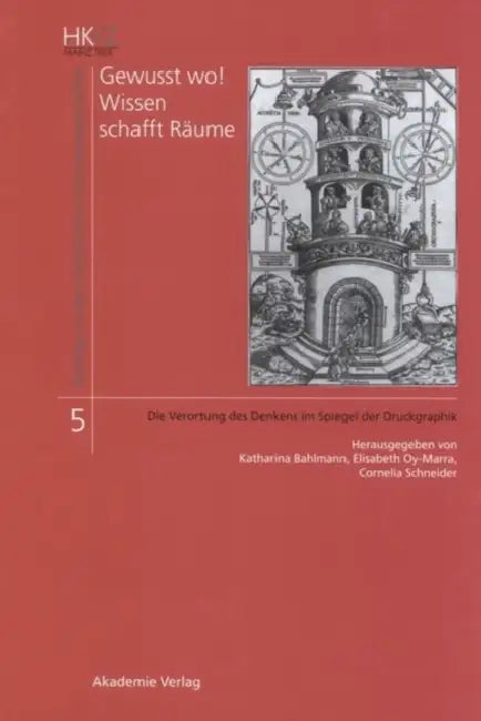 Gewusst wo! Wissen schafft Räume by Katharina Bahlmann, Elisabeth Oy-Marra, Cornelia Schneider