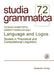 Language and Logos: Studies in Theoretical and Computational Linguistics by Thomas Hanneforth