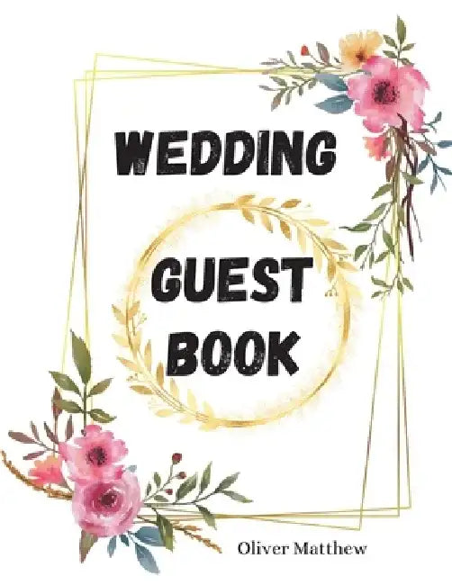 Wedding Guest Book by Oliver Matthew