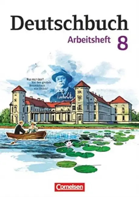 Deutschbuch 8. Schuljahr. Gymnasium  Östliche Bundesländer Und Berlin. Arbeitsheft Mit Lösungen by Petra Bowien