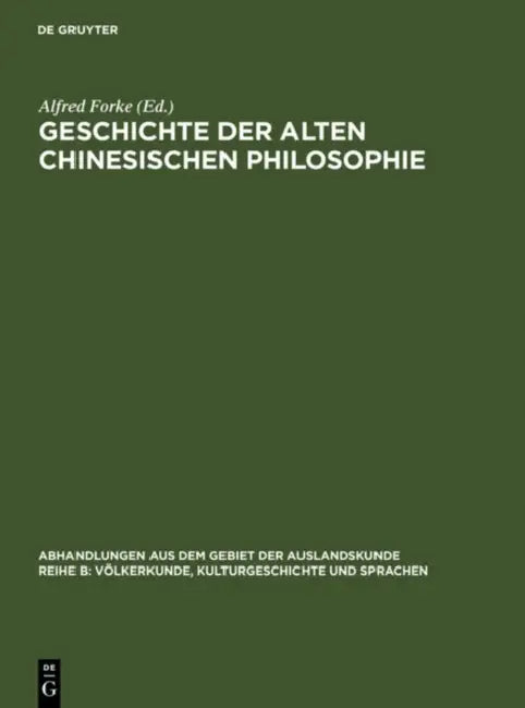Geschichte der alten chinesischen Philosophie by Alfred Forke