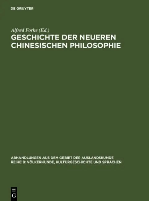 Geschichte Der Neueren Chinesischen Philosophie by Alfred Forke