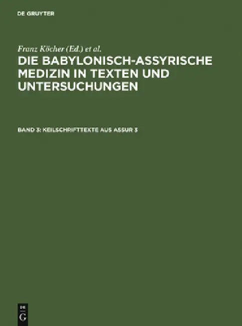 Keilschrifttexte aus Assur 3 by Franz Köcher