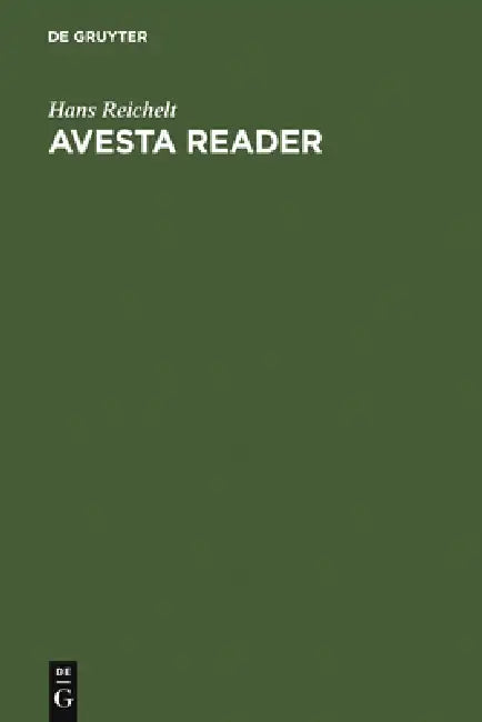 Avesta Reader by Hans Reichelt