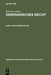 Germanisches Recht, Band 1, Rechtsdenkmäler by Karl A. Eckhardt, Karl Von Amira