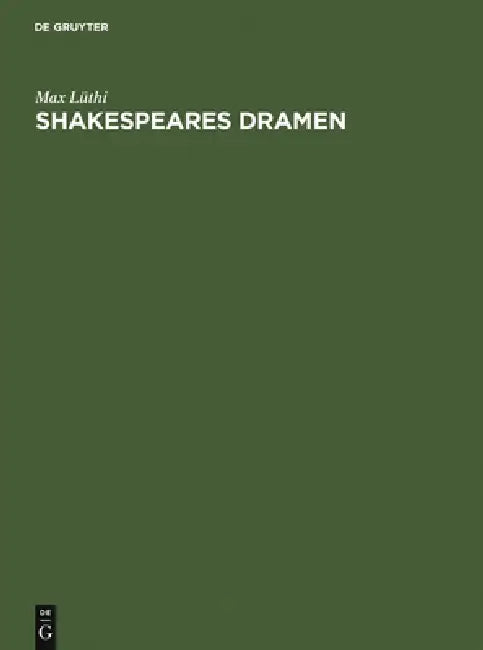 Shakespeares Dramen by Max Lüthi