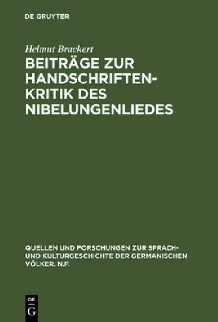 Beiträge Zur Handschriftenkritik Des Nibelungenliedes by Helmut Brackert