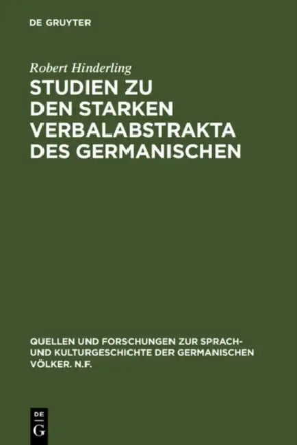Studien Zu Den Starken Verbalabstrakta Des Germanischen by Robert Hinderling