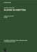 Andreas Heusler: Kleine Schriften. Band 1 by Helga Reuschel