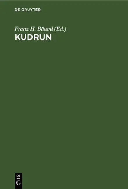 Kudrun by Franz H. Bäuml