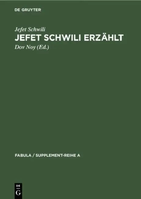 Jefet Schwili erzählt by Jefet Schwili, Dov Noy