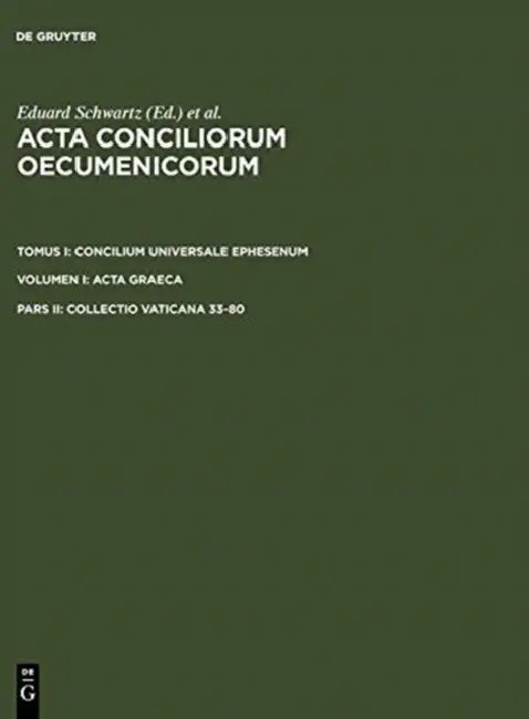Collectio Vaticana 33-80 by Eduard Schwartz, Johannes Straub
