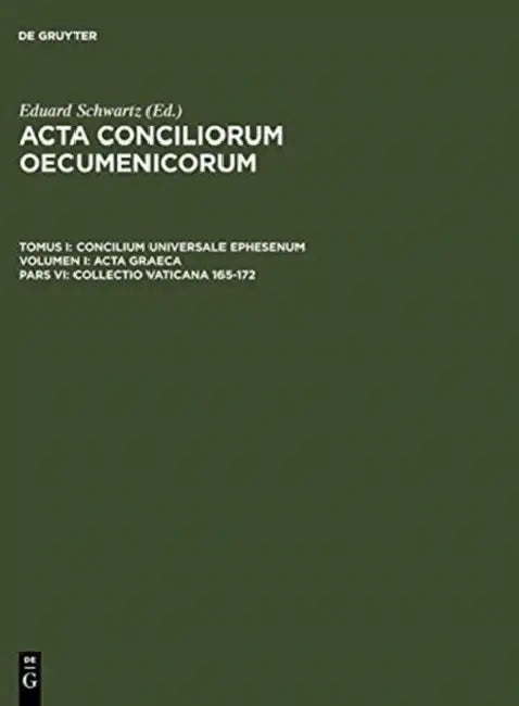 Collectio Vaticana 165-172 by Eduard Schwartz, Johannes Straub