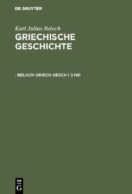 Beloch Griech Gesch 1 2 ND by Karl Julius Beloch
