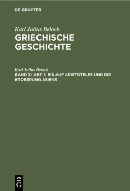 Bis Auf Aristoteles Und Die Eroberung Asiens by Karl Julius Beloch