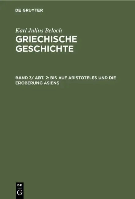 Bis Auf Aristoteles Und Die Eroberung Asiens by Karl Julius Beloch