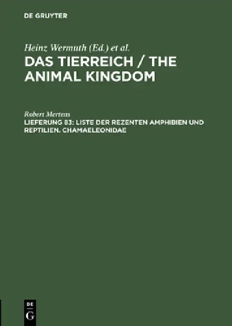 Das Tierreich / The Animal Kingdom, Lfg 83, Liste der rezenten Amphibien und Reptilien. Chamaeleonidae by Robert Mertens