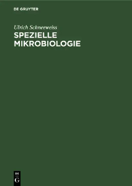 Spezielle Mikrobiologie by Ulrich Schneeweiss, Eva-Maria Fabricius