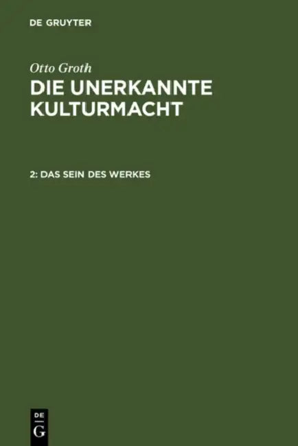 Das Sein des Werkes by Otto Groth