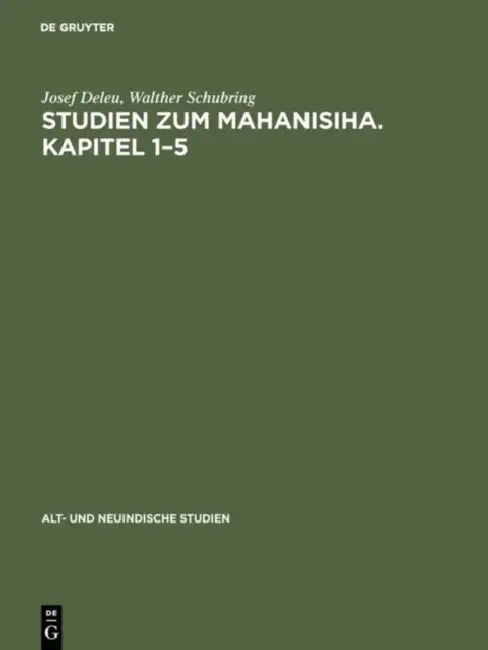 Studien Zum Mahanisiha. Kapitel 1-5 by Josef Deleu, Walther Schubring