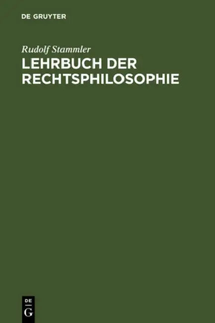 Lehrbuch der Rechtsphilosophie by Rudolf Stammler