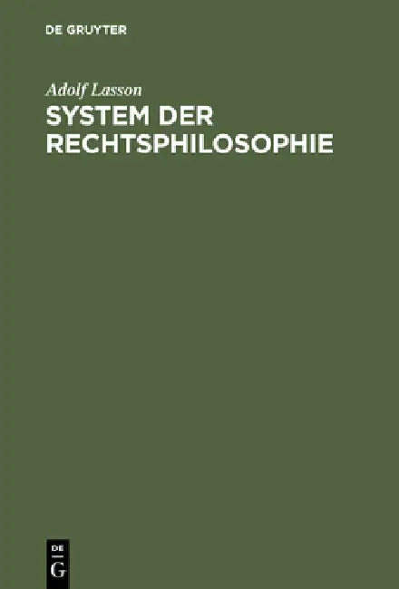 System Der Rechtsphilosophie by Adolf Lasson