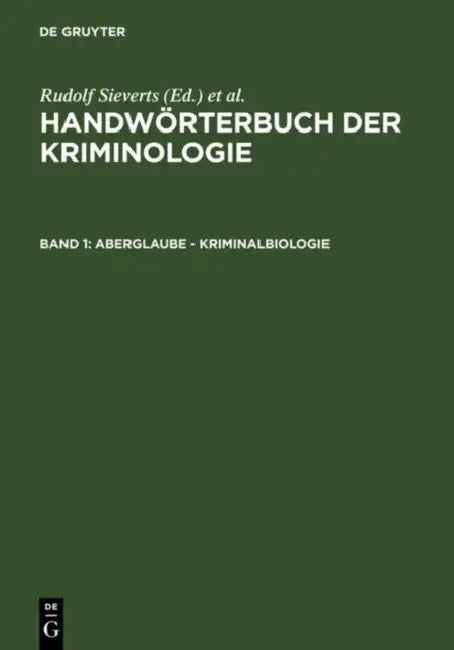 Aberglaube - Kriminalbiologie by Alexander Elster, Heinrich Lingemann, Rudolf Sieverts