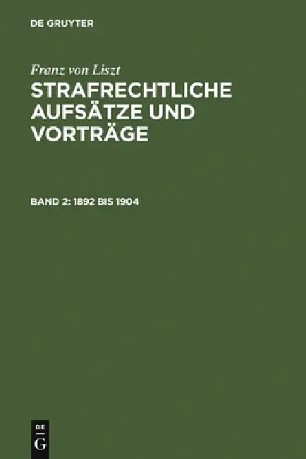 1892 bis 1904 by Franz Von Liszt