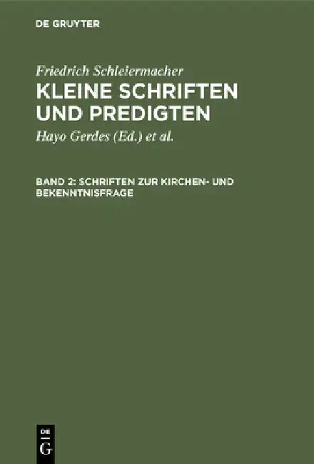 Schriften Zur Kirchen- Und Bekenntnisfrage by Hayo Gerdes, Emanuel Hirsch, Friedrich Schleiermacher