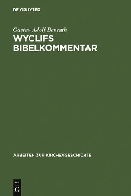 Wyclifs Bibelkommentar by Gustav Adolf Benrath